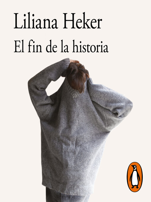 Title details for El fin de la historia by Liliana Heker - Available